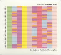 January 07003: Bell Studies for the Clock of the Long Now von Brian Eno
