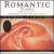 Romantic Classics [Classical] von Various Artists