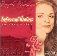 Infernal Violins [includes DVD] von Angèle Dubeau