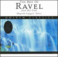 The Best of Ravel And His Time von Various Artists