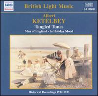 Albert Ketèlbey: Tangled Tunes von Various Artists