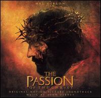 The Passion of Christ [Original Motion Picture Soundtrack] von Various Artists