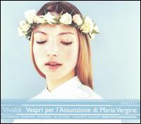 Vivaldi: Vespri per l'Assunzione di Maria Vergine von Rinaldo Alessandrini