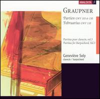 Graupner: Partien GWV 103 & 150 (from Partitas for Harpsichord, Vol. 3); Februarius GWV 110 von Geneviève Soly
