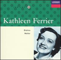 Kathleen Ferrier sings Brahms, Mahler von Kathleen Ferrier