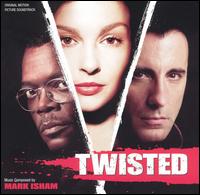 Twisted [Original Motion Picture Soundtrack] von Mark Isham