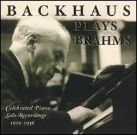 Backhaus plays Brahms: Celebrated Solo Piano Recordings, 1929-1936 von Wilhelm Backhaus