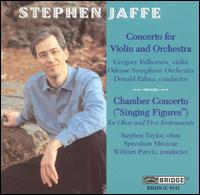 Stephen Jaffe: Concerto for Violin and Orchestra; Chamber Concerto von Various Artists