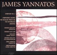 James Yannatos: Symphony No. 2; Symphonies Sacred and Secular von Various Artists