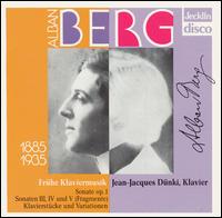 Alban Berg: Frühe Klaviermusik von Jean-Jacques Dunki