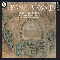 Franz Berwald: Duo en ré majeur; Septuor en si bémol; Quatuor en mi bémol von Various Artists