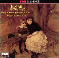 Elgar: Organ Sonata; Wand of Youth Suites No. 1 & No. 2 von Vernon Handley