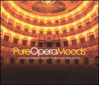 Pure Opera Moods von Various Artists
