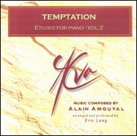 Æva: Etudes for Piano, Vol. 2 - Tentation von Alain Amouyal