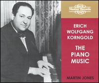 Erich Wolfgang Korngold: The Piano Music von Martin Jones
