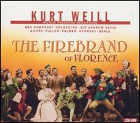 Kurt Weill: The Firebrand of Florence von Kurt Weill