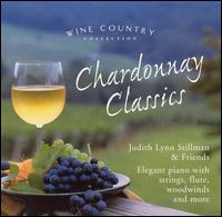 Chardonnay Classics von Judith Lynn Stillman