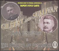 Gilbert & Sullivan: H.M.S. Pinafore; The Pirates of Penzance von Gilbert & Sullivan