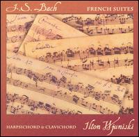 Bach: French Suites von Ilton Wjuniski