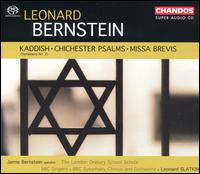 Leonard Bernstein: Kaddish; Chichester Psalms; Missa Brevis [Hybrid SACD] von Leonard Slatkin