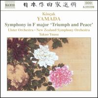 Kôsçak Yamada: Symphony in F major 'Triumph and Peace' von Takuo Yuasa