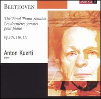 Beethoven: The Final Sonatas, Op. 109, 110, 111 von Anton Kuerti