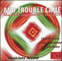 And Trouble Came: Musical Responses to AIDS von Various Artists