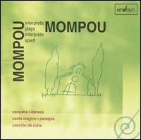 Mompou Plays Mompou von Federico Mompou