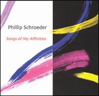 Phillip Schroeder: Songs of My Affinities von Robert Best
