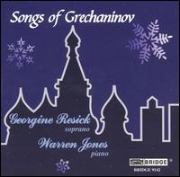 Songs of Grechaninov von Georgine Resick