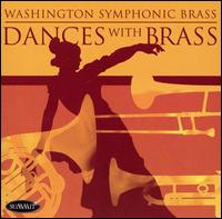 Dances with Brass von Washington Symphonic Brass