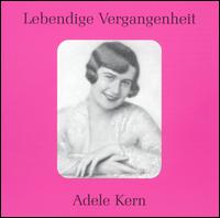 Lebendige Vergangenheit: Adele Kern von Adele Kern