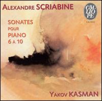 Alexandre Scriabine: Sonates pour piano 6 à 10 von Yakov Kasman