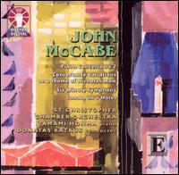 John McCabe: Piano Concerto No. 2; Concertante Variations; Six Minute Symphony; Sonata on a Motet von St. Christopher Chamber Orchestra, Vilnius