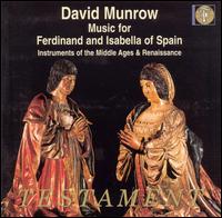 Music for Ferdinand and Isabella of Spain von David Munrow