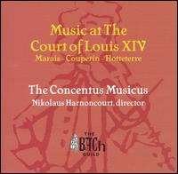 Music at the Court of Louis XIV von Concentus Musicus Wien