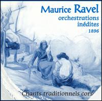 Maurice Ravel: Orchestrations Inédites 1896 - Chants traditionnels corse von A Cumpagnia