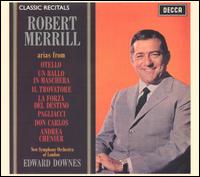 Robert Merrill: Arias from Otello, Un Ballo in Maschera, Il Trovatore von Robert Merrill