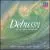 Debussy: Orchestral Works von Various Artists