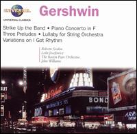 Gershwin: Strike Up the Band; Piano Concerto in F; Three Preludes; etc. von George Gershwin