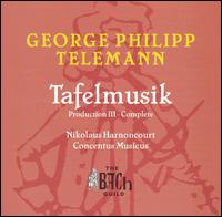 George Phillip Telemann: Tafelmusik Production III - Complete von Nikolaus Harnoncourt