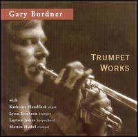 Trumpet Works [Hybrid SACD] von Gary Bordner