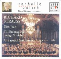 Richard Strauss: Don Juan; Till Eulenspiegels lustige Streiche; Also sprach Zarathustra von Zurich Tonhalle Orchestra