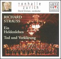 Richard Strauss: Ein Heldenleben; Tod und Verklärung von Zurich Tonhalle Orchestra