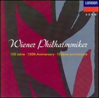 Wiener Philharmoniker 150th Anniversary, Vol. 7 von Vienna Philharmonic Orchestra