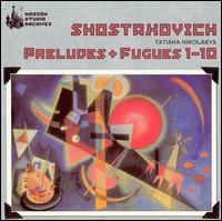 Shostakovich: Preludes and Fugues Nos. 1-10 von Tatiana Nikolayeva