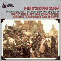 Mussorgsky: Pictures at an Exhibition; Songs and Dances of Death von Evgeny Svetlanov