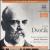The Life and Works of Antonín Dvorák, Narration with Musical Excerpts von Jeremy Siepmann