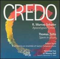 R. Murray Schafer: Apocalypsis "Credo"; Thomas Tallis: Spem in alium von Robert Sund