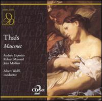 Massenet: Thaïs von Albert Wolff